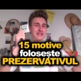 15 MOTIVE – folosește PREZERVATIVUL